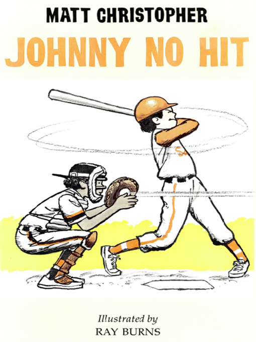 Title details for Johnny No Hit by Matt Christopher - Available